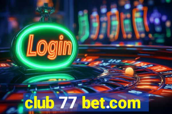 club 77 bet.com